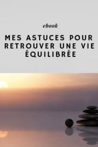 Betilami Ebook Mes astuces pour retrouver une vie équilibrée